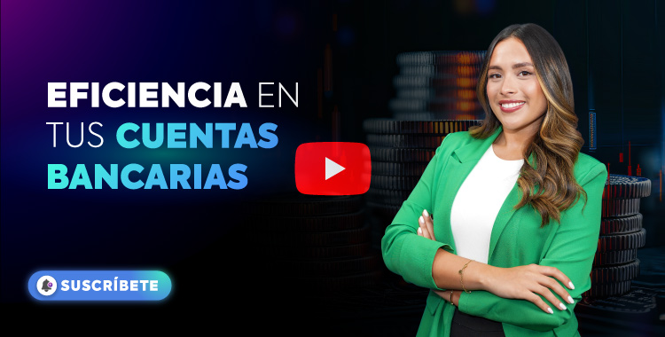 Cuentas Bancarias: Cómo manejar las finanzas en tu negocio