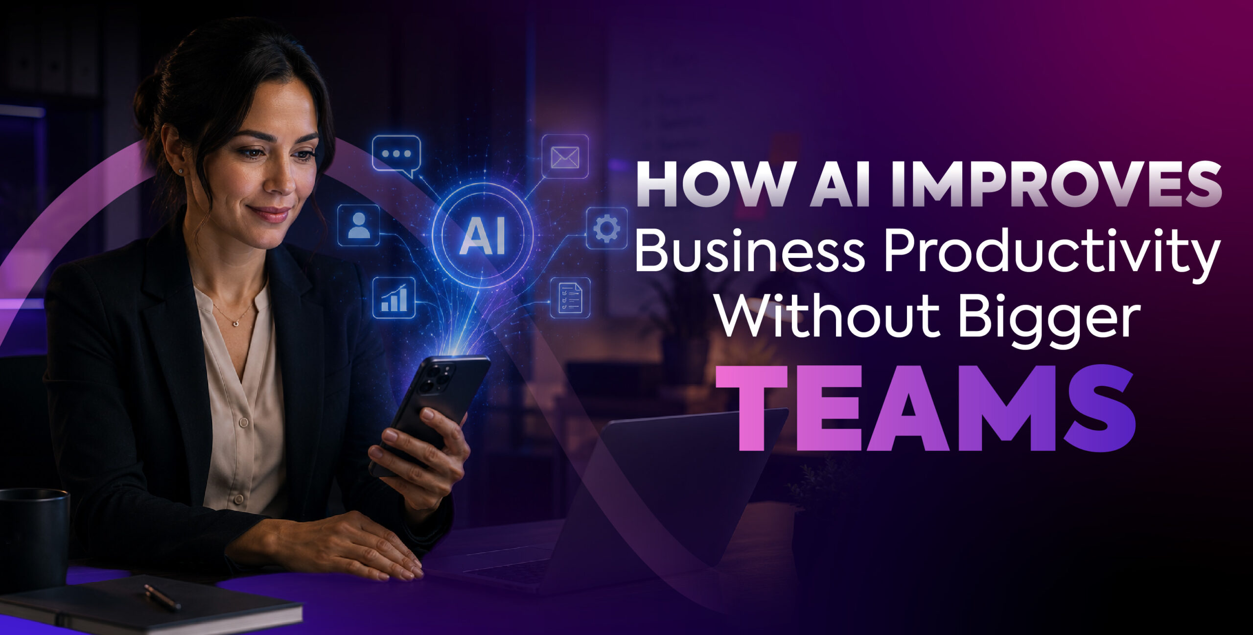How AI Improves Business Productivity Without Bigger Teams